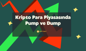 Kripto Para Piyasasında Pump ve Dump